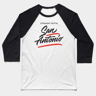 Straight Outta San Antonio Baseball T-Shirt